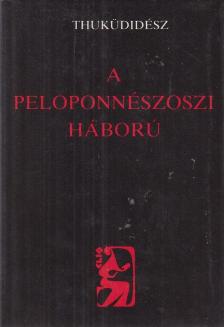 THUKÜDIDÉSZ - A peloponnészoszi háború [antikvár]