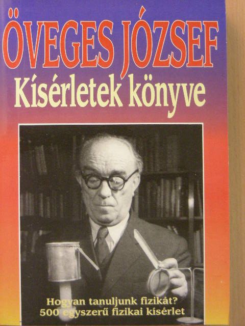 Öveges József - Kísérletek könyve [antikvár]