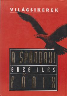 Greg Iles - A spandaui főnix [antikvár]