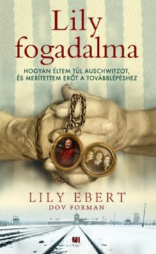 Lily Ebert, Dov Forman - Lily fogadalma [antikvár]
