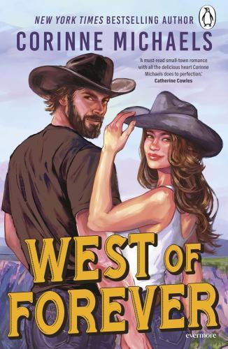Corinne Michaels - West of Forever (Heartstone Ranch Series, Book 1)