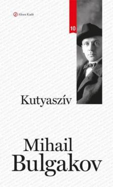 BULGAKOV, MIHAIL - Kutyaszív [antikvár]