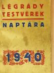 Aldous Huxley - Légrády Testvérek naptára 1940 [antikvár]