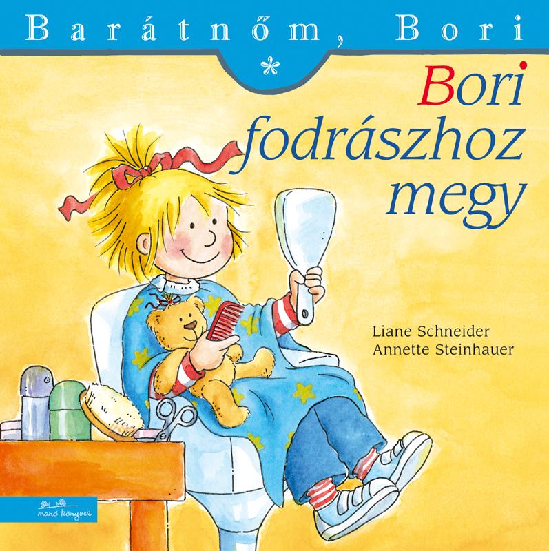 Liane Schneider - Annette Steinhauer - Bori fodrászhoz megy - Barátnőm, Bori 17.