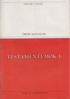 Veress Zsuzsanna (szerk.) - Testamentumok I. [antikvár]