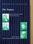 Helmut Stubbe da Luz - Die Notare: Johann Heinrich Hübbe, Eduard Schramm, Gabriel Riesser, Hans Harder Biermann-Ratjen [antikvár]