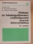 Dr. Horváth Zsuzsanna - Példatár és feladatgyűjtemény a költségvetési szervek könyvviteléhez IV. [antikvár]