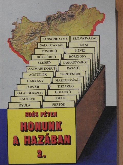 Soós Péter - Honunk a hazában 2. [antikvár]