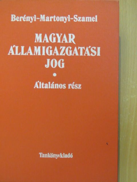 Dr. Berényi Sándor - Magyar államigazgatási jog [antikvár]