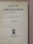 Zilahy Lajos - Halálos tavasz [antikvár]