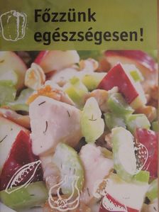 Főzzünk egészségesen! [antikvár]