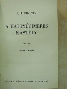 A. J. Cronin - A hattyúcímeres kastély [antikvár]