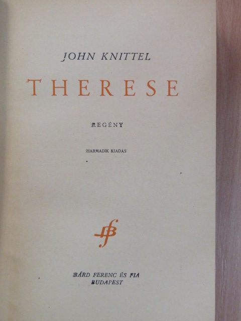 John Knittel - Therese [antikvár]