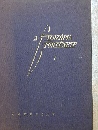 A filozófia története I. [antikvár]