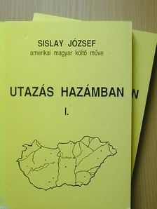 Sislay József - Utazás hazámban I-II. [antikvár]