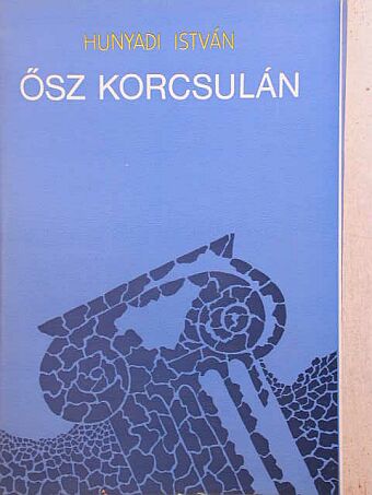 Hunyadi István - Ősz Korcsulán [antikvár]