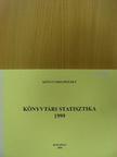 Könyvtári statisztika 1999 [antikvár]