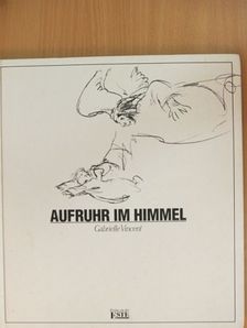 Gabrielle Vincent - Aufruhr im Himmel [antikvár]