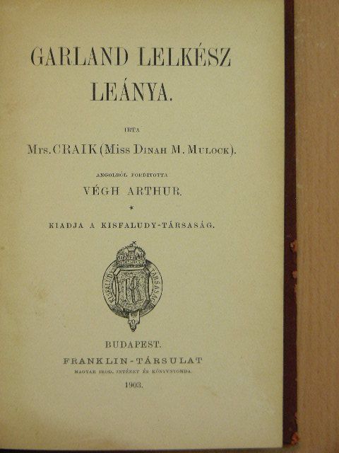 Dinah M. Mulock - Garland lelkész leánya [antikvár]