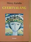 Mérey Katalin - Gyertyaláng [antikvár]