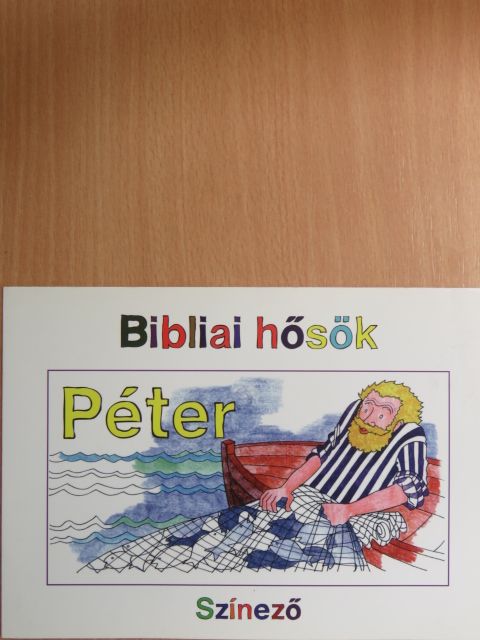 Carine Mackenzie - Bibliai hősök - Péter [antikvár]
