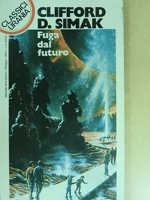 Clifford D. Simak - Fuga dal futuro [antikvár]