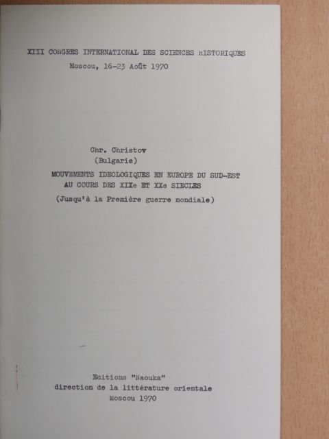 Chr. Christov - Mouvements ideologiques en Europe du sud-est au cours des XIXe et XXe siecles [antikvár]