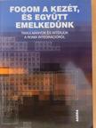 Fogom a kezét, és együtt emelkedünk [antikvár]