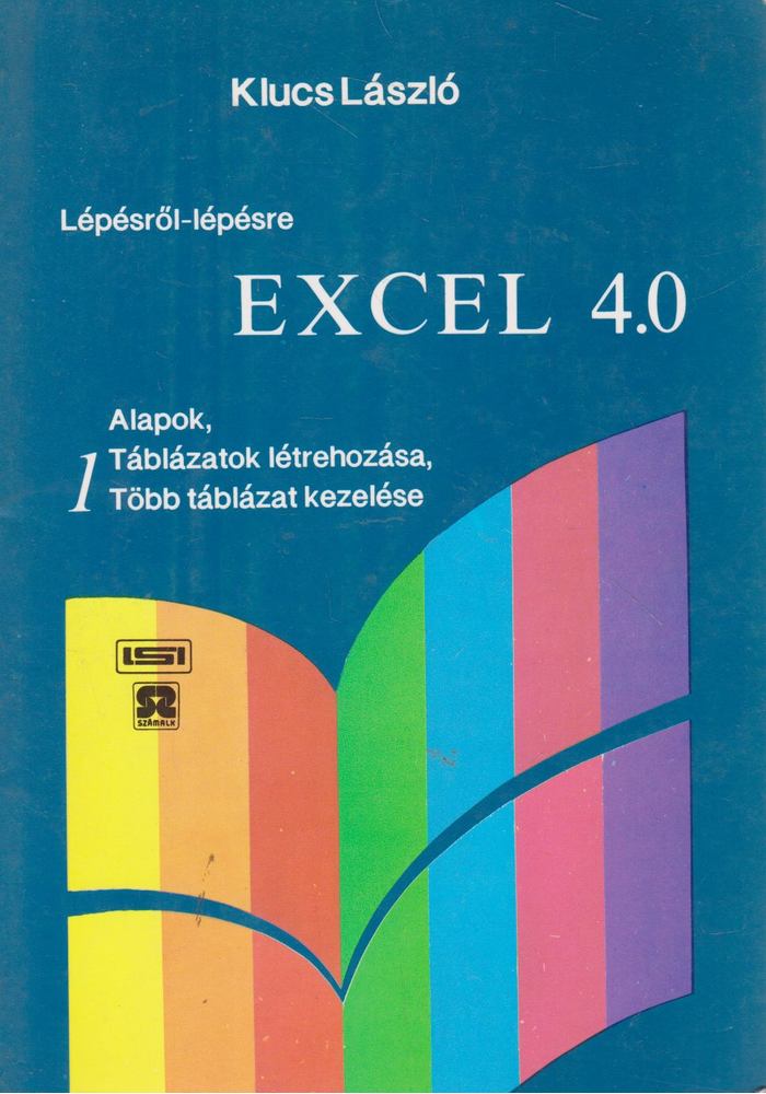 KLUCS LÁSZLÓ - Excel 4.0 1. [antikvár]