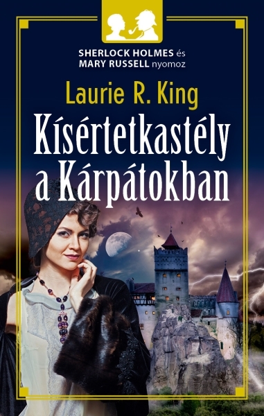 Laurie R. King - Kísértetkastély a Kárpátokban [eKönyv: epub, mobi]