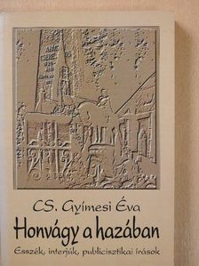 Cs. Gyímesi Éva - Honvágy a hazában (aláírt példány) [antikvár]