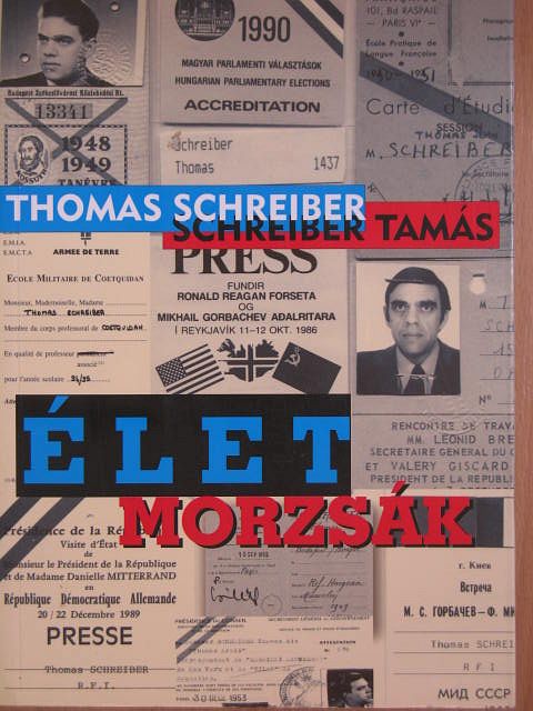 Schreiber Tamás - Életmorzsák [antikvár]