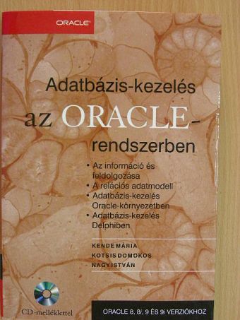 Kende Mária - Adatbázis-kezelés az Oracle-rendszerben [antikvár]