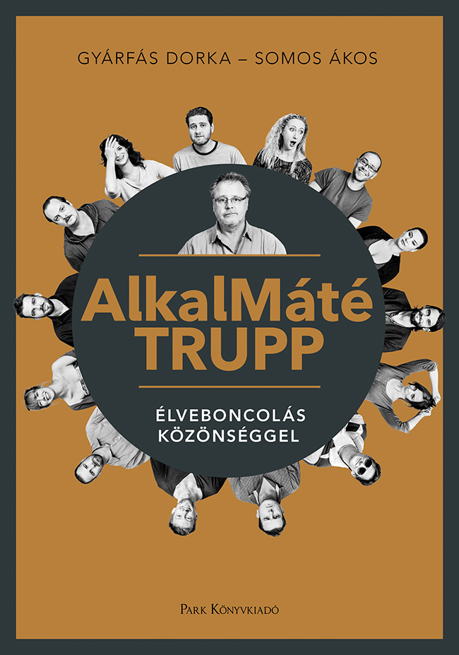 Somos Ákos-Gyárfás Dorka - AlkalMáté Trupp