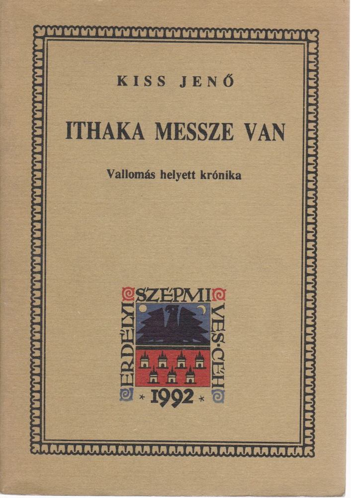 Kiss Jenő - Ithaka messze van [antikvár]