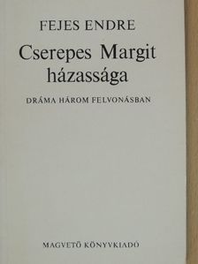 Fejes Endre - Cserepes Margit házassága [antikvár]