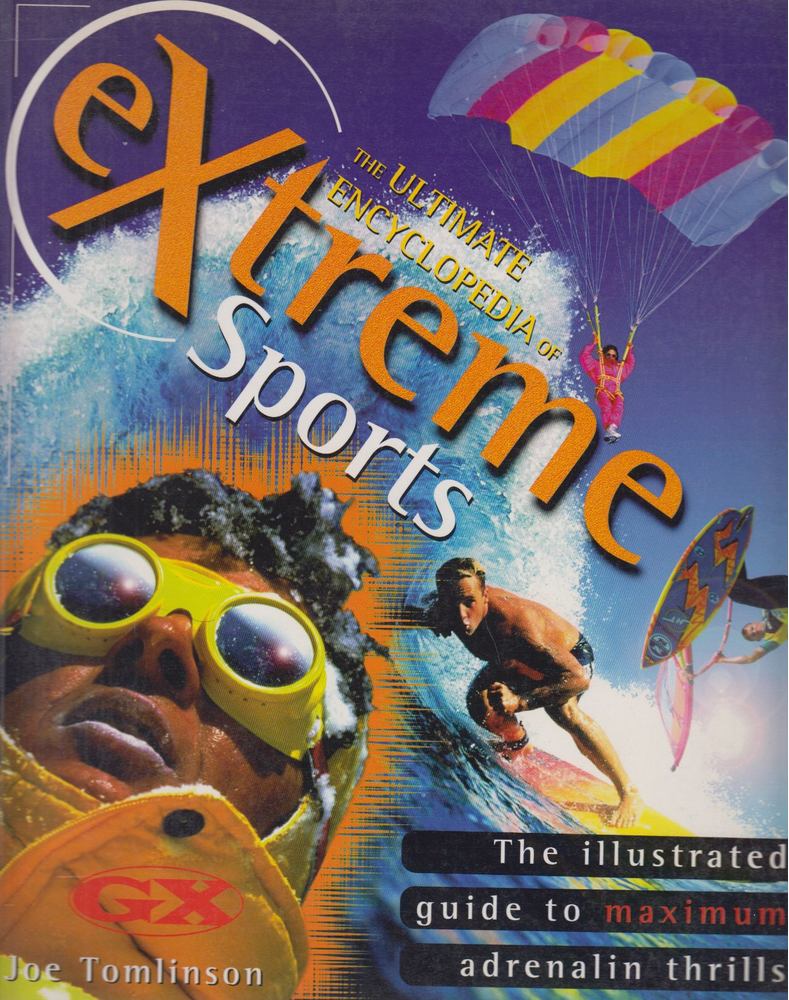 Tomlinson, Joe - The Ultimate Encyclopedia of Extreme Sports [antikvár]