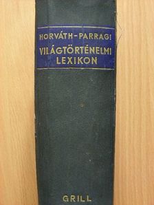 Horváth Zoltán - Világtörténelmi lexikon I-II. [antikvár]
