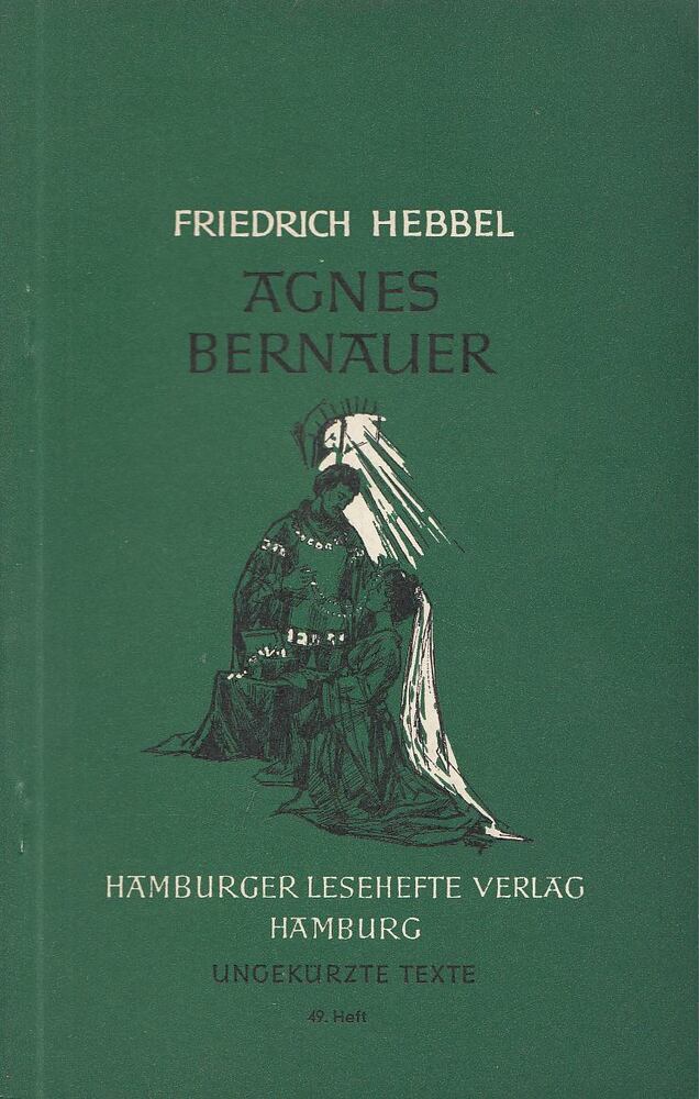 Hebbel, Friedrich - Agnes Bernauer [antikvár]