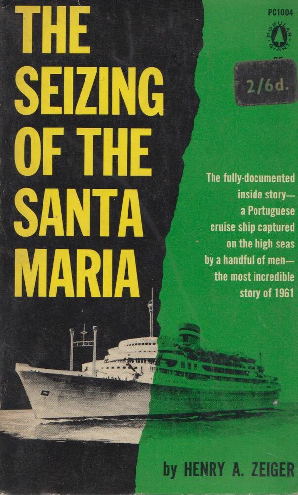 Henry A. Zeiger - The Seizing of the Santa Maria [antikvár]