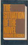 Bernard Bergonzi - The Situation of the Novel [antikvár]