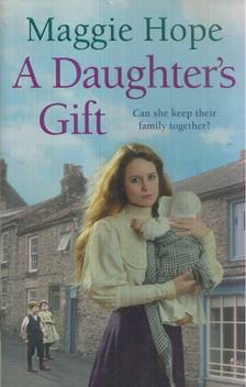 Maggie Hope - A Daughter's Gift [antikvár]