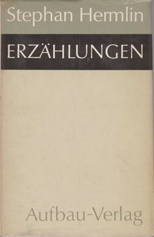 Hermlin, Stephan - Erzählungen [antikvár]