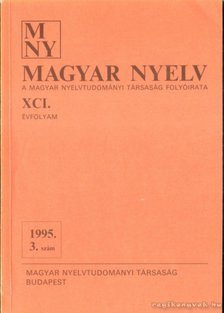 Benkő Loránd - Magyar Nyelv XCI. évf. 1995/3. szám [antikvár]
