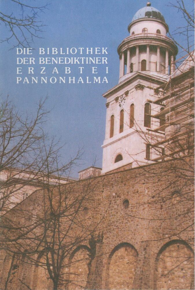 Bánhegyi Miksa, Korzenszky Richárd - Die Bibliothek der Benediktiner erzabtei Pannonhalma [antikvár]