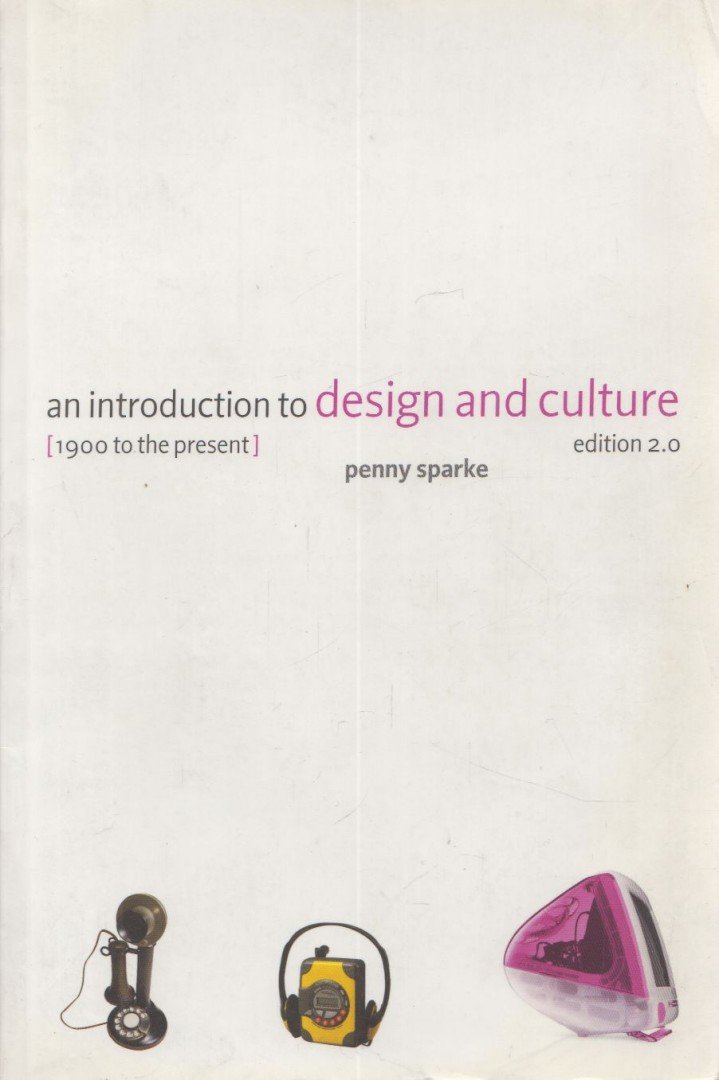 Penny Sparke - An Introduction to Design and Culture [antikvár]