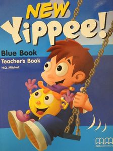 H. Q. Mitchell - New Yippee! - Blue Book - Teacher's Book [antikvár]