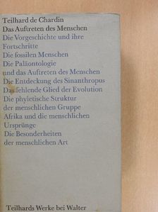 Pierre Teilhard de Chardin - Das Auftreten des Menschen [antikvár]