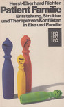 Horst-Eberhard Richter - Patient Familie [antikvár]