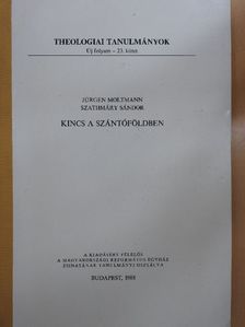 Jürgen Moltmann - Kincs a szántóföldben [antikvár]